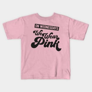 On Wednesdays We Wear Pink Shirt Kids T-Shirt